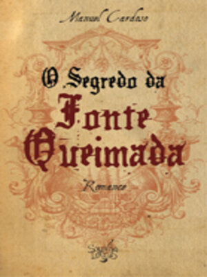 cover image of O Segredo da Fonte Queimada